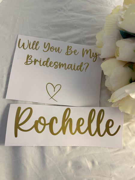 Will You Be My Bridesmaid sticker, Proposal vinyl decal Name & / or Role For Box, Bag,Maid of Honour,Flower Girl,Groomsman,FREE NAME STICKER